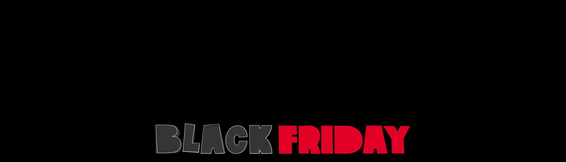 Black Friday -30%*